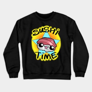 Sushi Time! Crewneck Sweatshirt